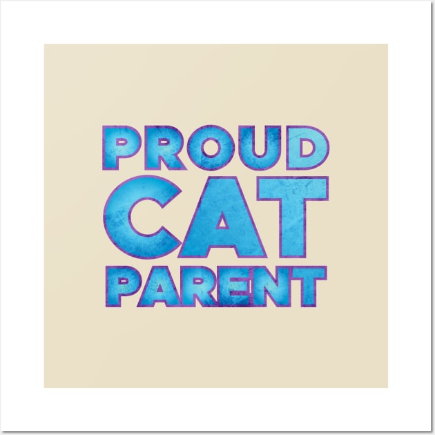 Proud Cat Parent Wall Art by Commykaze